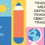Trade Union Meaning - Definition of Trade Union - Objectives of Trade Union