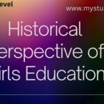 Historical Perspective of Girls Education
