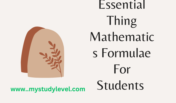 Essential Thing Mathematics Formulae For Students