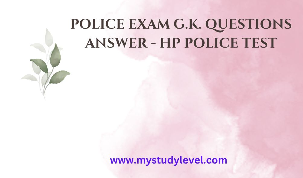 Police Exam G.K. Questions Answer - HP Police Test