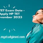 HP TET Exam Date - Apply HP TET November 2023