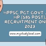 HPPSC PGT Govt Jobs HP (585 Post), Recruitment Online 2023