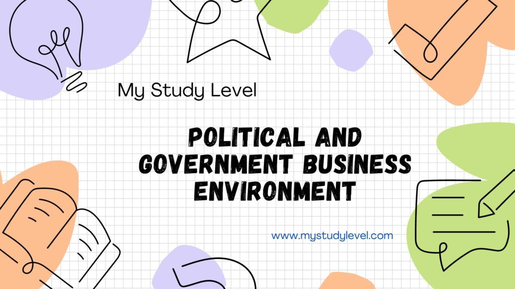 Political and Government Business Environment Study