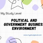 Political and Government Business Environment Study