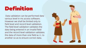 Definition of Data validation in MS Access - My Study Level