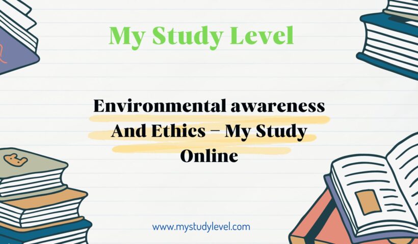 Environmental Awareness And Ethics –27 Principle