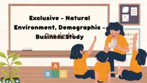 Exclusive - Natural Environment, Demographic - Business Study