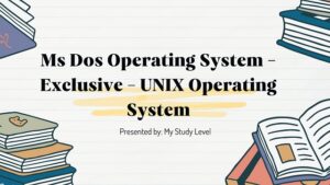 Ms Dos Operating System - Exclusive - UNIX Operating System