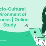 Socio-Cultural Environment of Business 6 Factors