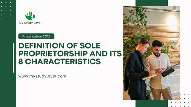 Definition of Sole Proprietorship and Its 8 Characteristics