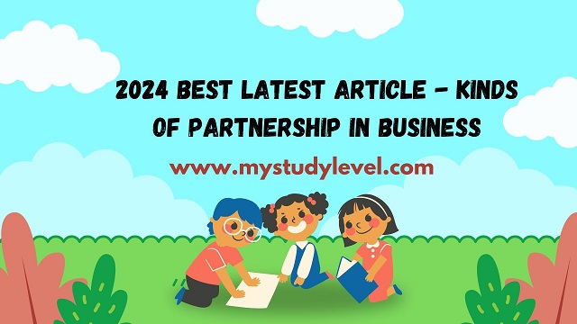 2024 Best latest Article - Kinds of Partnership in Business