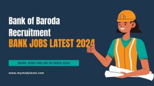 Bank of Baroda Recruitment - Bank Jobs Latest 2024