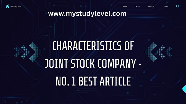 Characteristics of Joint Stock Company - No. 1 Best Article