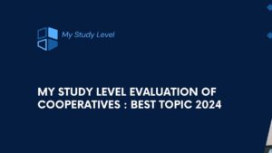 My Study Level Evaluation of Cooperatives Best Topic 2024