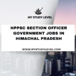 HPPSC Section Officer Government jobs In Himachal Pradesh