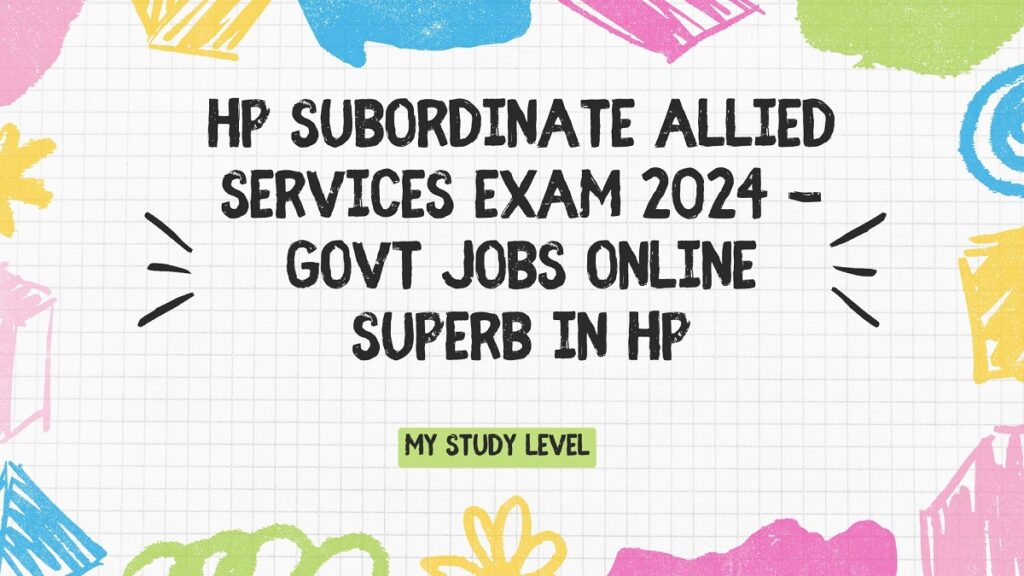 HP Subordinate Allied Services Exam 2024 - Govt Jobs Online Superb in HP