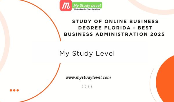 Study Of Online Business Degree Florida - Best Business Administration 2025